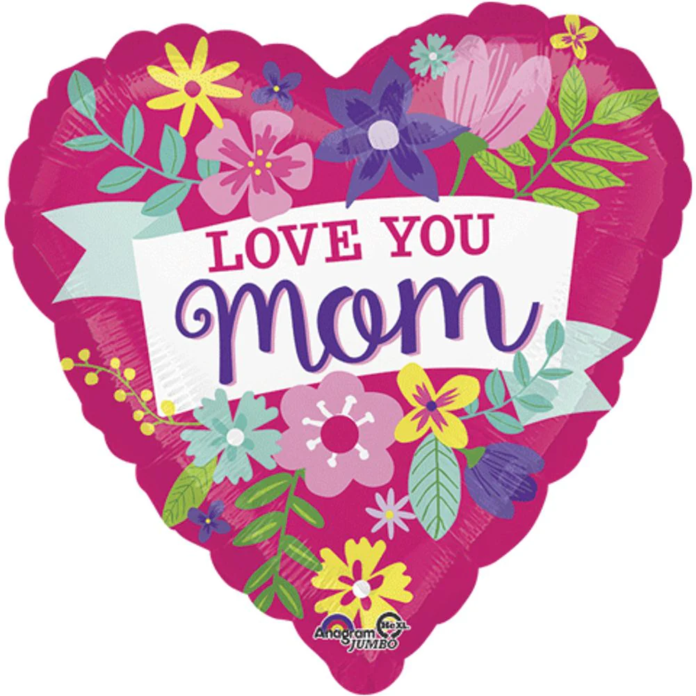 28" LOVE YOU MOM FLOWERS HX