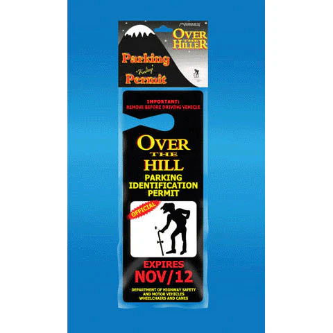 Over the Hill Parking Permit